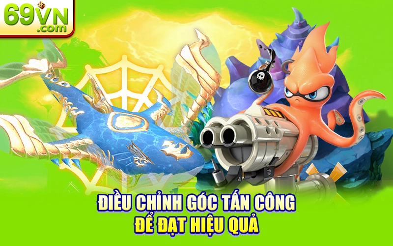 Hướng Dẫn Canh Góc Bắn Chuẩn Để Hạ Boss Nhanh Nhất 2 Điều chỉnh góc bắn để đạt hiệu quả