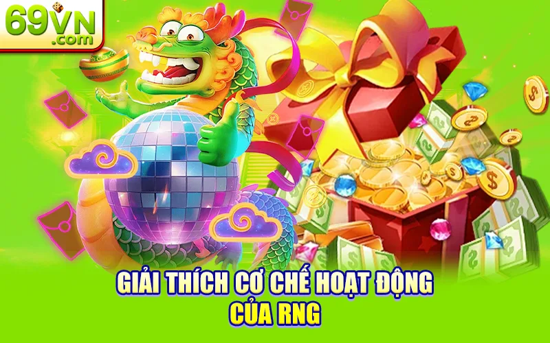 cơ chế hoạt động của RNG