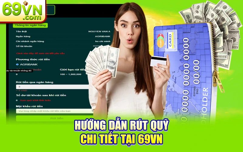 Rút Tiền 69VN Siêu Tốc – An Toàn, Đơn Giản, Nhận Tiền Ngay! 2 Hướng dẫn rút quỹ chi tiết tại 69VN