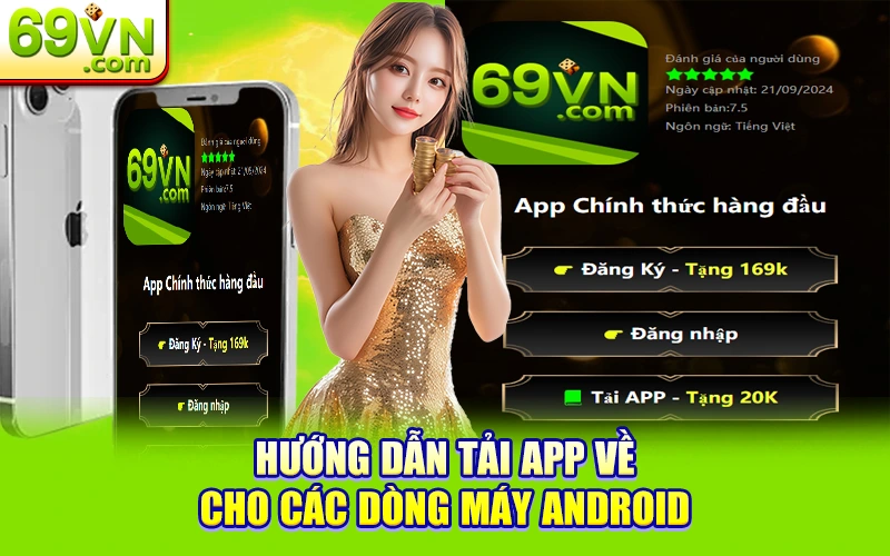 Tải App 69VN - Trải Nghiệm Cá Cược Đỉnh Cao Trên Di Động 2 Hướng dẫn tải app về cho các dòng máy Android