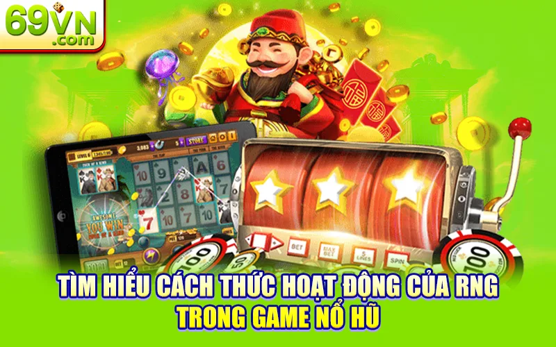Game Nổ Hũ Có Lập Trình Sẵn Không? Cơ Chế Của RNG 2 Tìm hiểu cách thức hoạt động của RNG trong game nổ hũ
