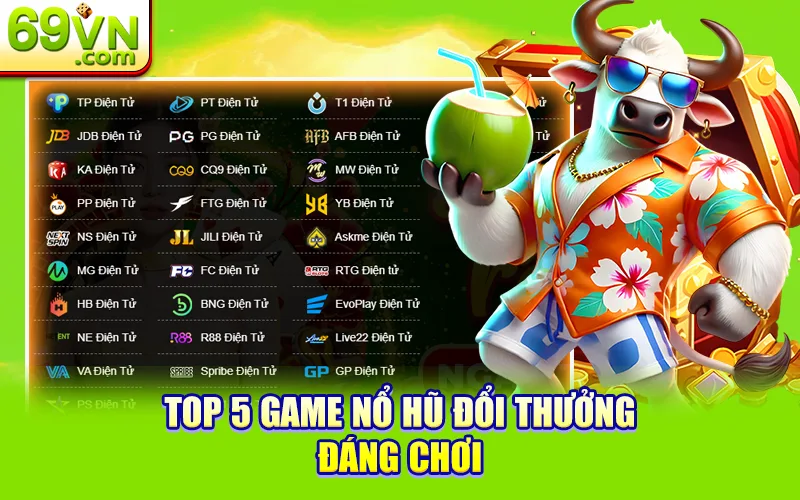 Top 5 game nổ hũ đáng chơi nhất